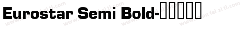 Eurostar Semi Bold字体转换